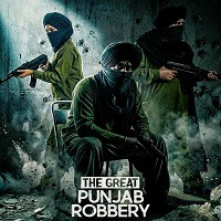 the great punjab robbery full online